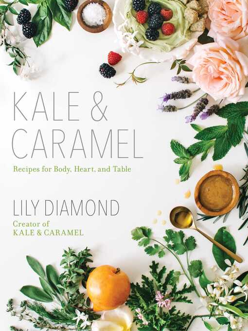 Title details for Kale & Caramel by Lily Diamond - Wait list